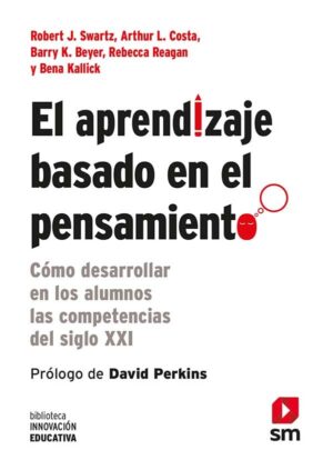 El aprendizaje basado en el pensamiento El aprendizaje basado en el pensamiento