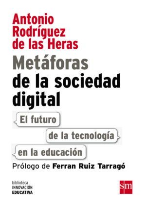 Metáforas de la sociedad digital Metáforas de la sociedad digital
