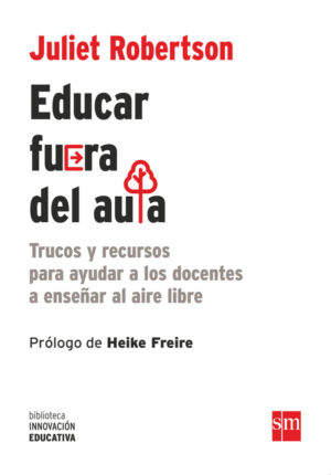 Educar fuera del aula Educar fuera del aula