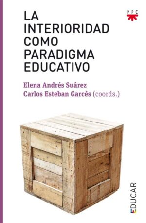Portada del producto:  La interioridad como paradigma educativo