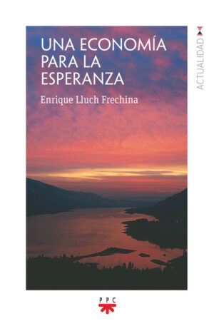 Una economía para la esperanza(ePub) Una economía para la esperanza(ePub)