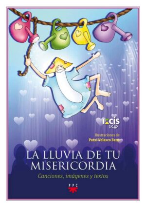 La lluvia de tu misericordia La lluvia de tu misericordia