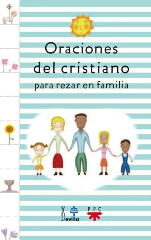 Oraciones del cristiano para rezar en familia Oraciones del cristiano para rezar en familia