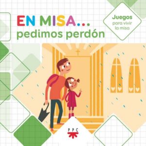 En Misa… 4. Pedimos perdón (Juegos) En Misa… 4. Pedimos perdón (Juegos)