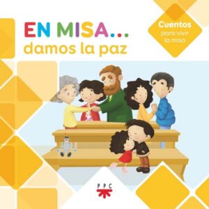 Portada del producto:  En Misa… 8. Damos la paz (Cuentos)