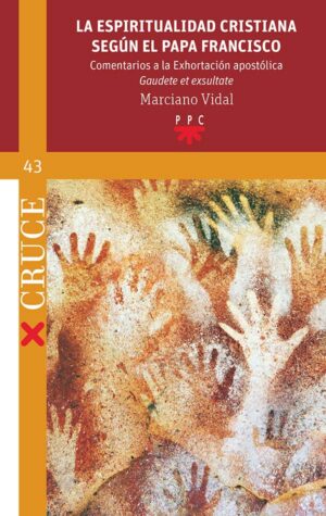 Portada del producto:  La espiritualidad cristiana según el papa Francisco