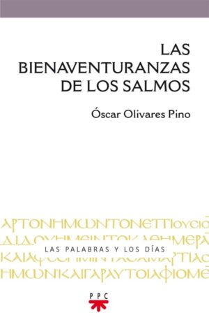 Las bienaventuranzas de los Salmos