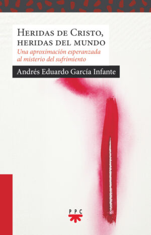 Portada del producto:  Heridas de Cristo, Heridas del mundo