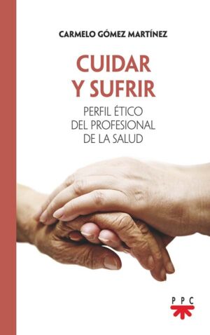 Cuidar y sufrir Cuidar y sufrir