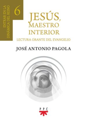 Jesús, Maestro interior 6 Jesús, Maestro interior 6