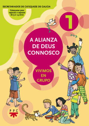 A alianza de Deus connosco : vivimos en grupo
