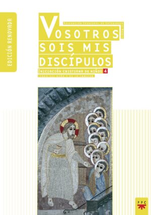Vosotros sois mis discípulos (Ed. renovada)