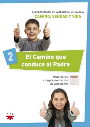 El Camino que conduce al Padre 2
