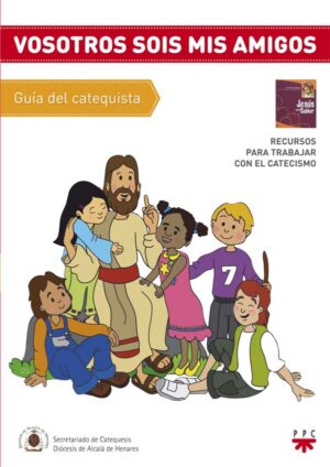 Guía. Vosotros sois mis amigos. Guía. Vosotros sois mis amigos.