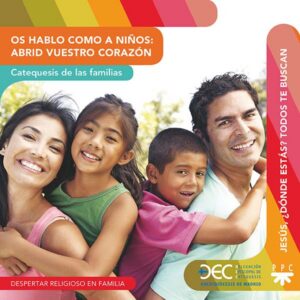 Os hablo como a niños: abrid vuestros corazones Os hablo como a niños: abrid vuestros corazones