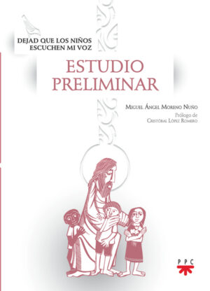 Dejad que los niños escuchen mi voz. Estudio preliminar Dejad que los niños escuchen mi voz. Estudio preliminar