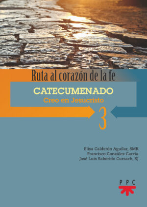 Portada del producto:  Ruta al corazón de la fe 3. Catecumenado