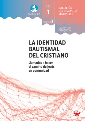 Portada del producto:  GALILEA. Módulo 3. La identidad bautismal del cristiano. Acompañante