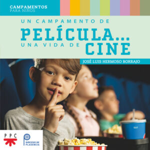 Portada del producto:  Un campamento de película… Una vida de cine