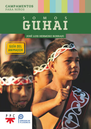 Somos Guhai. Guía del animador