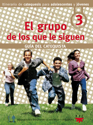 El grupo de los que le siguen. Guía del catequista