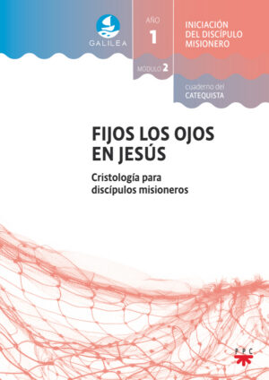 Portada del producto:  GALILEA. Módulo 2. Fijos los ojos en Jesús. Acompañante