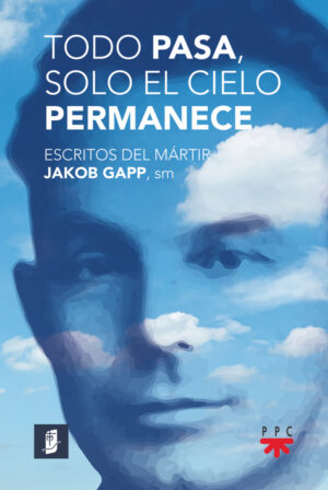 Portada del producto:  Todo pasa. Solo el cielo permanece