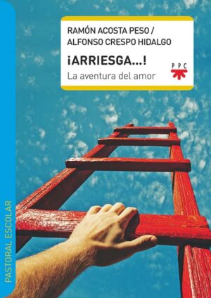 Portada del producto:  ¡Arriesga…! La aventura del amor