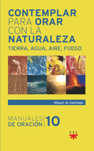 Contemplar para orar con la naturaleza