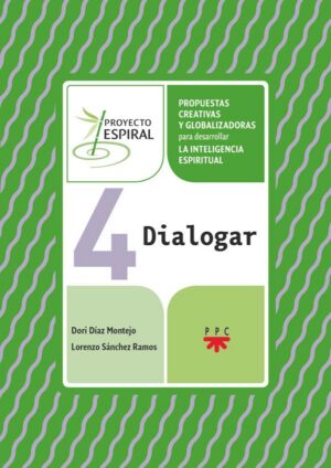 Proyecto Espiral 4. Dialogar Proyecto Espiral 4. Dialogar